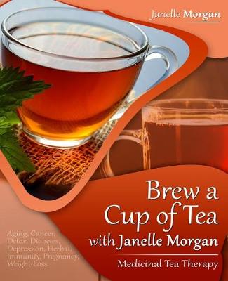 Book cover for Brew a Cup of Tea with Janelle Morgan