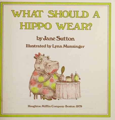 Book cover for What Should a Hippo Wear?