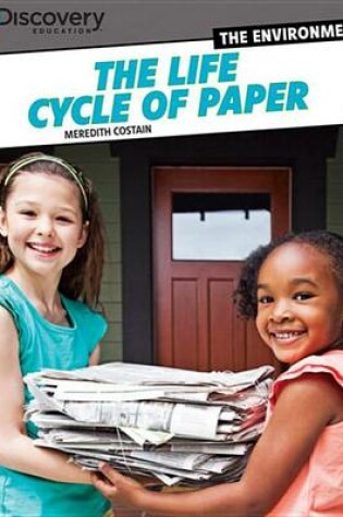 Cover of The Life Cycle of Paper