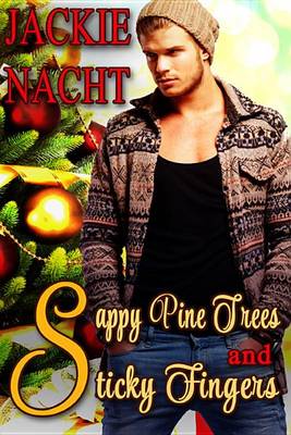 Book cover for Sappy Pine Trees and Sticky Fingers