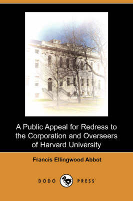 Book cover for A Public Appeal for Redress to the Corporation and Overseers of Harvard University (Dodo Press)