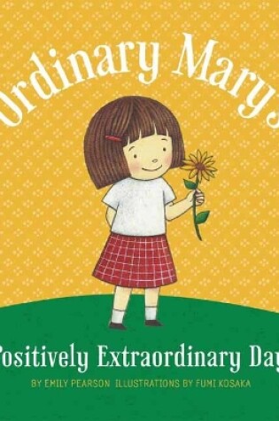 Cover of Ordinary Mary's Positively Extraordinary Day