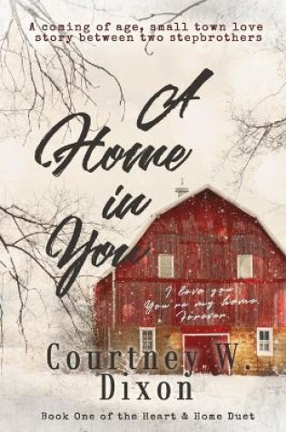 Cover of A Home in You - A MM Small Town Stepbrother Romance