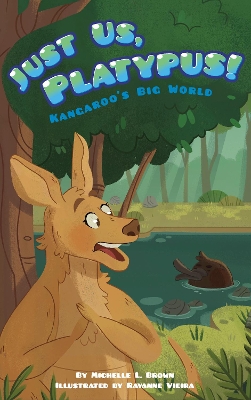 Book cover for Kangaroo's Big World: Just Us, Platypus!