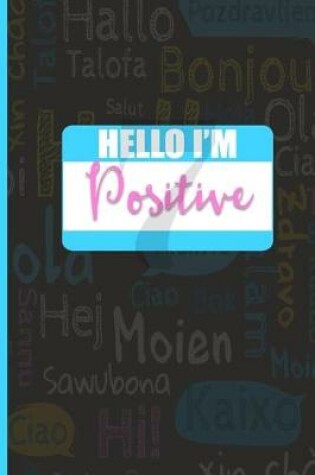 Cover of Hello I'm Positive