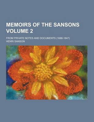 Book cover for Memoirs of the Sansons; From Private Notes and Documents (1688-1847) Volume 2