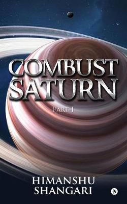 Book cover for Combust Saturn - Part I