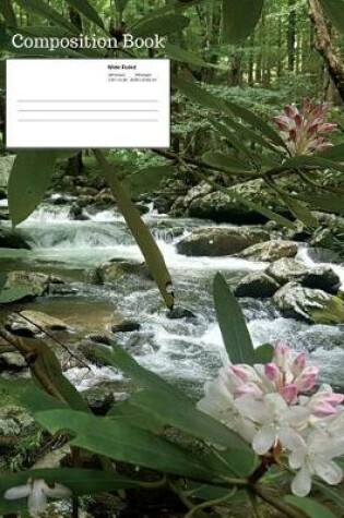 Cover of Stream Flowers Composition Notebook, Wide Ruled