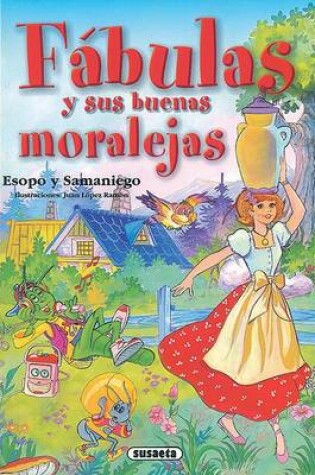 Cover of Fabulas y Sus Buenas Moralejas