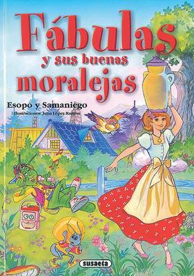 Cover of Fabulas y Sus Buenas Moralejas