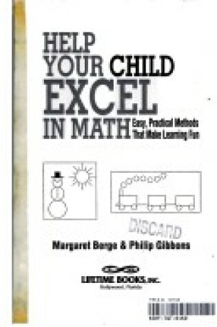 Cover of Help Your Child Excel in Mathematics