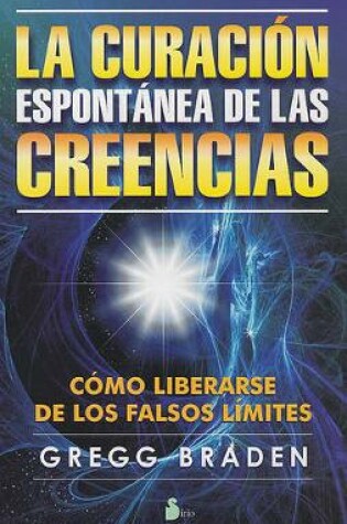 Cover of La Curacion Espontanea de las Creencias