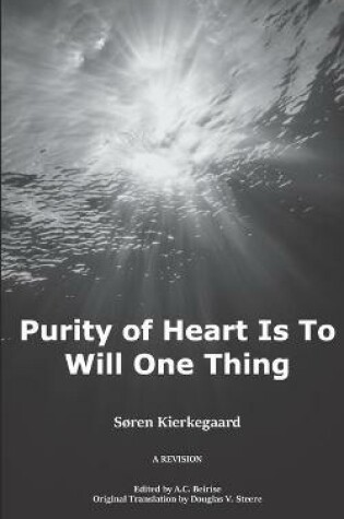 Cover of Purity of Heart is to Will One Thing