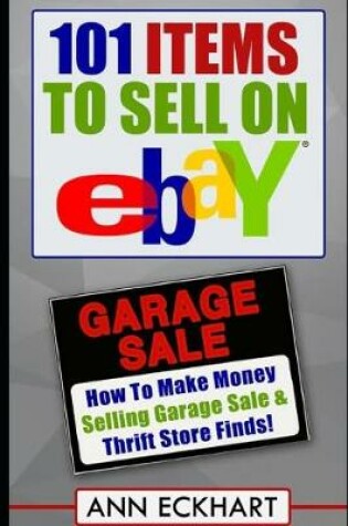 Cover of 101 Items To Sell On Ebay