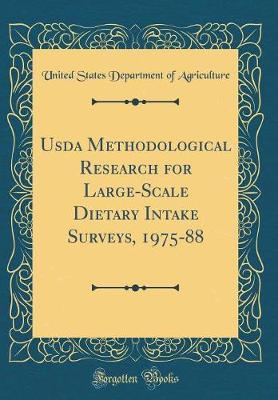 Book cover for Usda Methodological Research for Large-Scale Dietary Intake Surveys, 1975-88 (Classic Reprint)