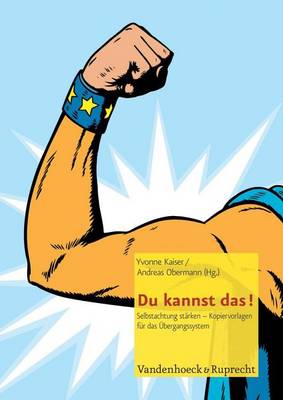 Book cover for Du Kannst Das!: Selbstachtung Starken - Kopiervorlagen Fur Das Ubergangssystem