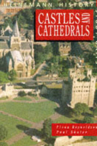 Cover of Heinemann History Study Units: Student Book.  Castles and Cathedrals