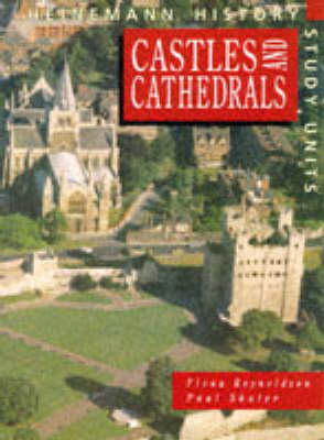 Book cover for Heinemann History Study Units: Student Book.  Castles and Cathedrals