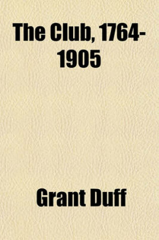 Cover of The Club, 1764-1905