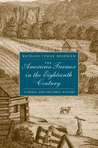 Cover of The American Farmer in the Eighteenth Century