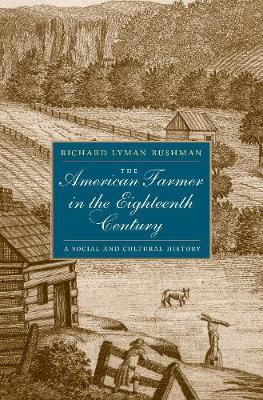 Book cover for The American Farmer in the Eighteenth Century