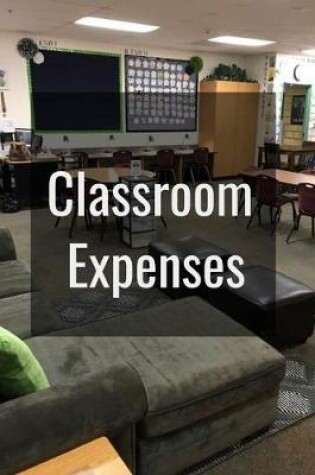 Cover of Classroom Expense Log