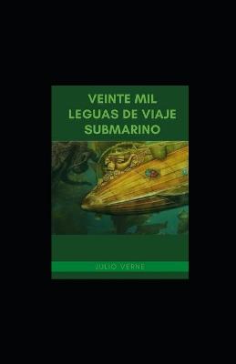 Book cover for Veinte mil leguas de viaje submarino Illustrada