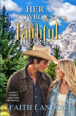 Book cover for Her Cowboy's Faithful Heart