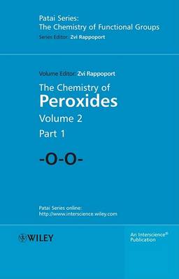 Cover of The Chemistry of Peroxides, Parts 1 and 2, 2 Volume Set