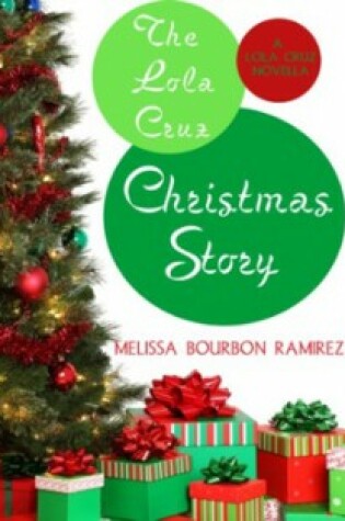 Cover of The Lola Cruz Christmas Story