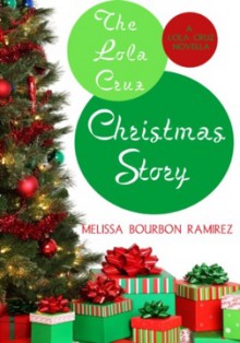 Cover of The Lola Cruz Christmas Story