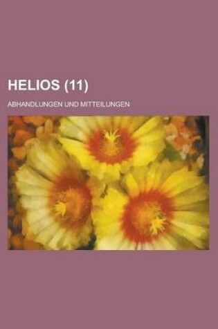 Cover of Helios; Abhandlungen Und Mitteilungen (11)