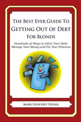 Book cover for The Best Ever Guide to Getting Out of Debt for Blonds