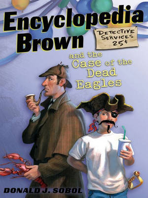 Book cover for Encyclopedia Brown and Dead Eagles