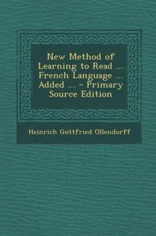 Cover of New Method of Learning to Read ... French Language ... Added ...