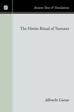 Cover of The Hittite Ritual of Tunnawi