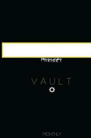 Cover of Project Vault Monthly Journal