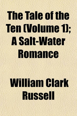 Book cover for The Tale of the Ten (Volume 1); A Salt-Water Romance