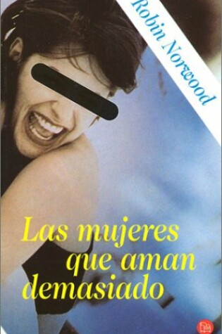 Cover of Las Mujeres Que Aman Demasiado