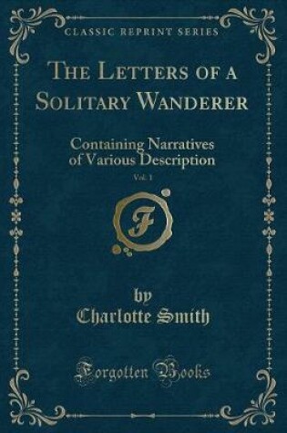 Cover of The Letters of a Solitary Wanderer, Vol. 1