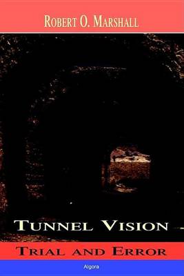 Book cover for Tunnel Vision: Trial and Error