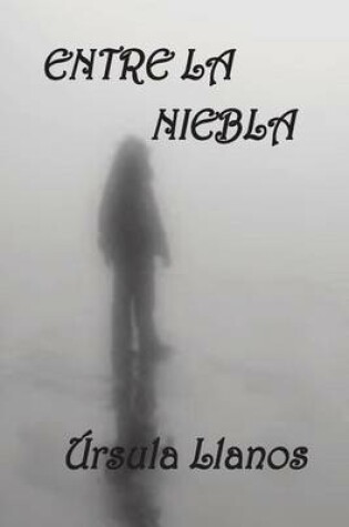 Cover of Entre la niebla