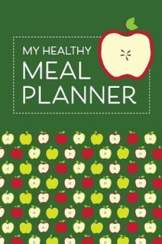 Cover of My Healthy Meal Planner
