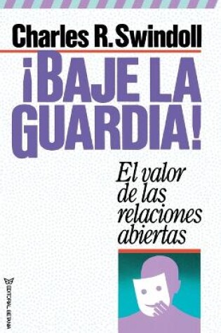 Cover of ¡Baje la guardia!