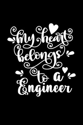 Book cover for My Heart Belongs To A Engineer