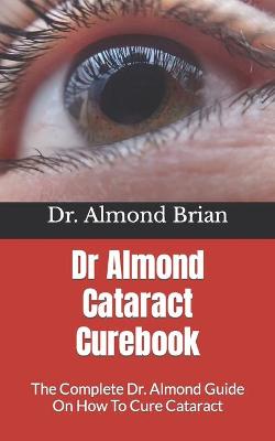 Cover of Dr Almond Cataract Curebook