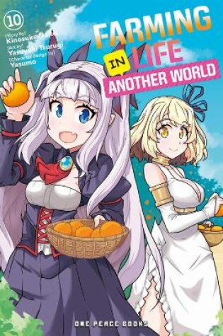 Cover of Farming Life in Another World Volume 10