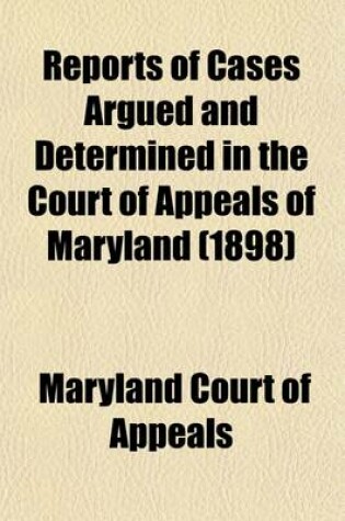 Cover of Reports of Cases Argued and Determined in the Court of Appeals of Maryland (Volume 86)