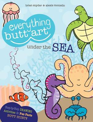 Book cover for Everything Butt Art Under the Sea