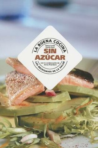 Cover of La Buena Cocina Sin Azucar